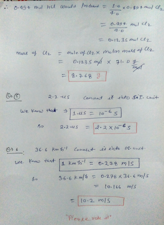 0.494 mol I till hcl would would proceed = produced - 10 x0.997 mol 1.0. 40 - 0.9gt molcl2 4.0 0.12 35 mol cez mass of Cla =