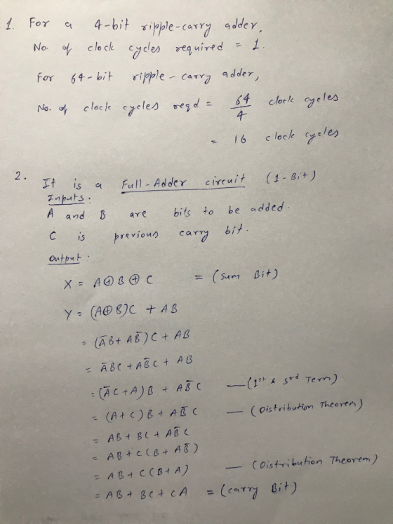 1. For a 4-bit ripple-carry adder, No. of clock cycles required = t. For 64-bit ripple - carry adder, No. of clock cycles rea