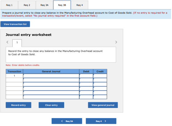 Req 1 Rega Reg 2 Req 3A | Req3B Req 3A | Rega Req 3B Reg 4 Prepare a journal entry to close any balance in the Manufacturing