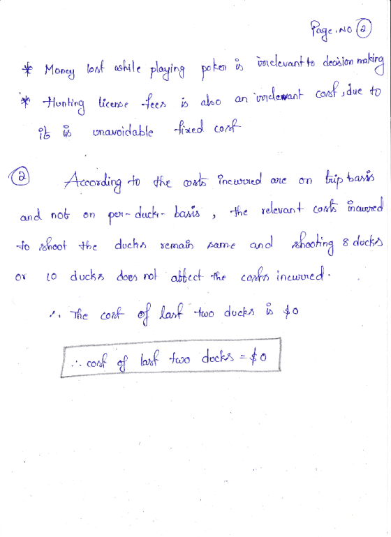 Page No ③ * Money lost while playing poker is ioclevant to decision making * Hunting license fees is also an indemant coof ,