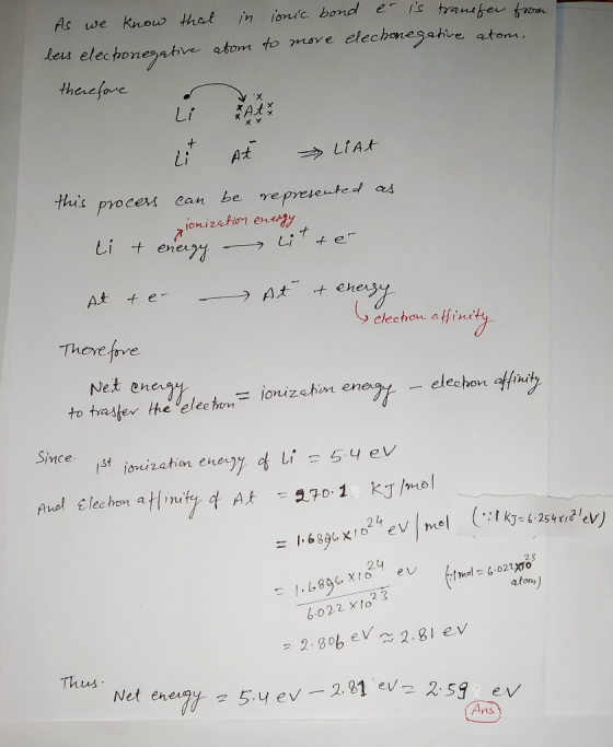 in ionic bomd e is transfer from As we know that elechanesative atom leri elechonegnhve atom to move thenefore Li *AtY + Li A