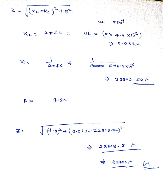 Z : |(*_**) +R? sseet XLE 2 A fL a WL = (5x4.6*16) → 0.0234 X2 2x70 > 6728 5X8.9x106 23889.52 R= 4.B^ Za (4-32 + (0.023–23809