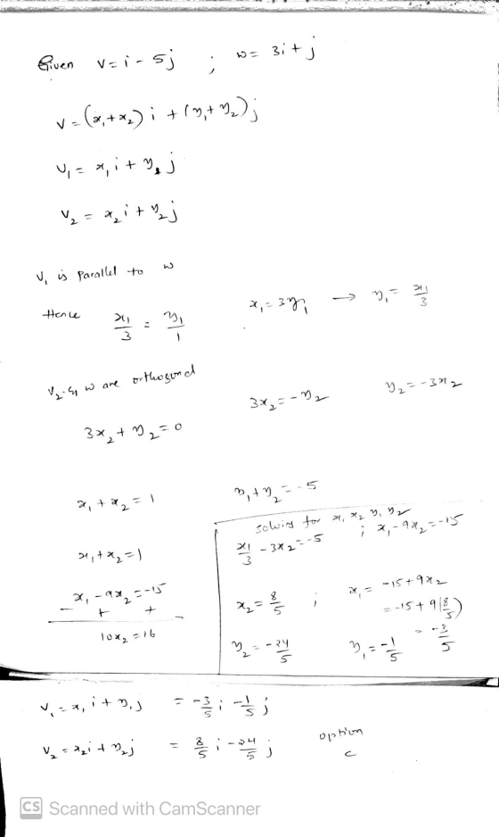 3t . Siven v=i-sj 1 - (3+x,) (,+3) = it 야모 u is parallel to =a che=x Hence ih ๕) - 2.4 w are orthogond 2-372 32 - 2 3, , 2-