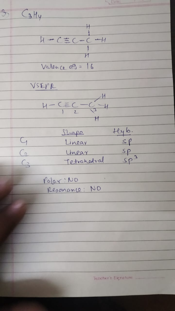 3 C Hy Ho C = (-6-H H 9 = 16 Valence VSEPR H H-CEC-CH 1 2 Hyb. Shape Linear Unear Tetrahedral sp3 Polar : No Resonance: No Te