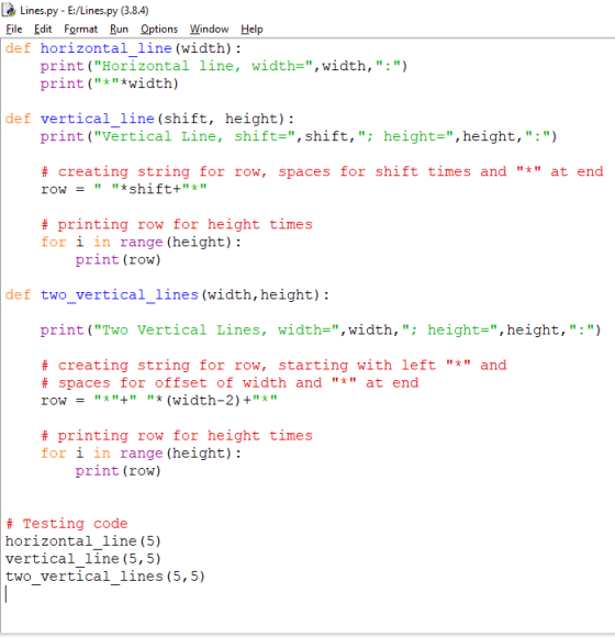 Lè Lines.py - E:/Lines.py (3.8.4) Eile Edit Format Run Options Window Help def horizontal_line (width): print (Horizontal li