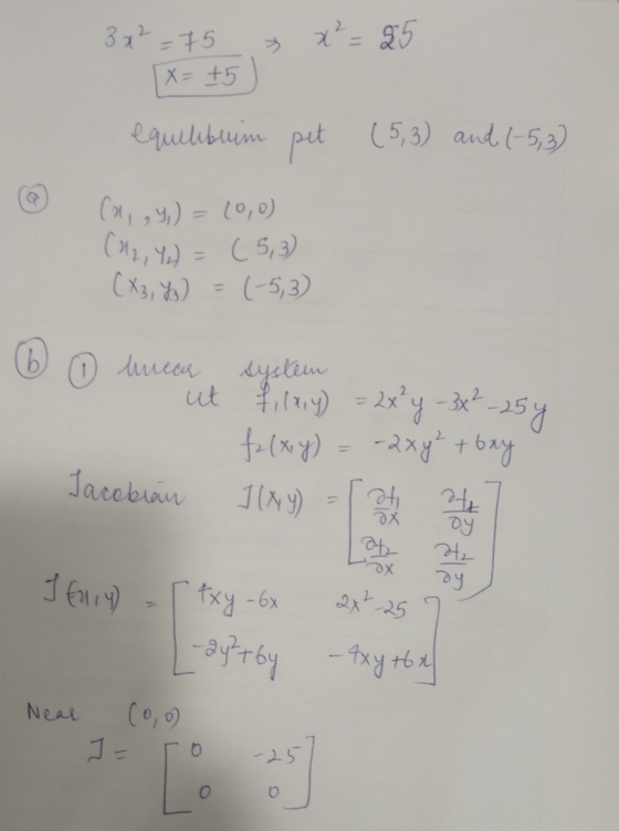 3 x 2 = 75 x²= 25 x=+5) equilibrum pet (5,3 and 1-5,3) (a, ,Y)= (0,0) (12, Y) = (5,3) (X3, Zz) = (-5,3 6 6 linear ut system f