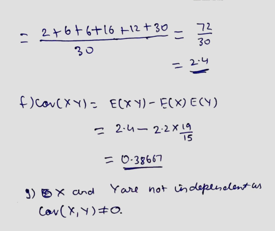 2 6t6+16 E12 +30 72 30 3O ニ 2-4 )covCxY) ECX Y)- ECX) ECY) z 24-2 2 X 1 15 ニ 0-38667 Yare not daplnalent us 3) X cnd Cov(X,)o