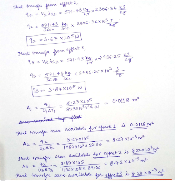 Heat transfer 92 kg from effect 2, Vg As2 = 571.43 kg x 2366.36 KS 92 = 571.43 kg x 2306: 368 1033 kg 92 = 3.67 X105W 3600 se