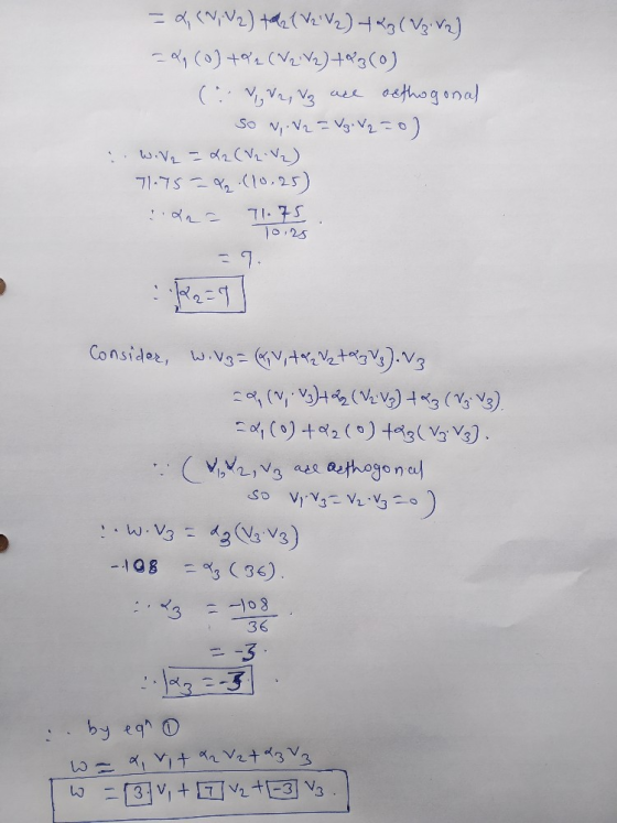 =x, (W, V2) to2 (V2 V 2) + 23 (V2 V2) 207 (0) +82 (V2_V2)783(0) (: V2, Vz are orthogonal So NV2 - Vgr V2 =o) i wila = 42 (V2
