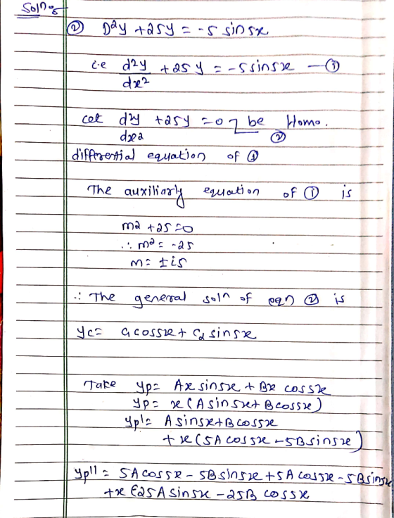 Solna 1 Day tasy = -5 sinse de d2y +25y = -ssinsre - de2 Homo, cet day tasy con be 1. daea diffbestial equation of @ The auxi