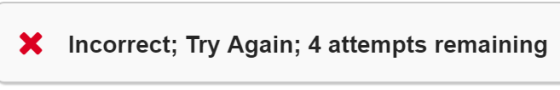 X Incorrect; Try Again; 4 attempts remaining