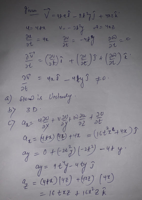 given + Чаzk че ч А - Ча1 gu - Фа 2v ət at On Әt = 4р аl — 21 217) 1. - 14 - 1 у Срг (3) (3) ex - 3 +0. a) flow is unsteady д