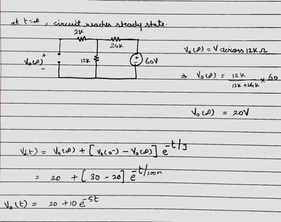 at tad e circuit reaches steady state: ak . 2uk Vo (8) = V across 12K + Vouw) 12K bov * Vold) = 12k 124 +26k bo Yold) 20v Vet