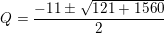 \small Q = \frac{-11\pm \sqrt{121+1560}}{2}