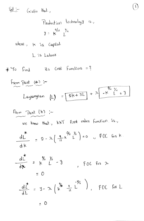 Sol - Given that, Production technology ia., y = K L where, ki is Capital Lisa Labour * To find its Cost function = ? from pa