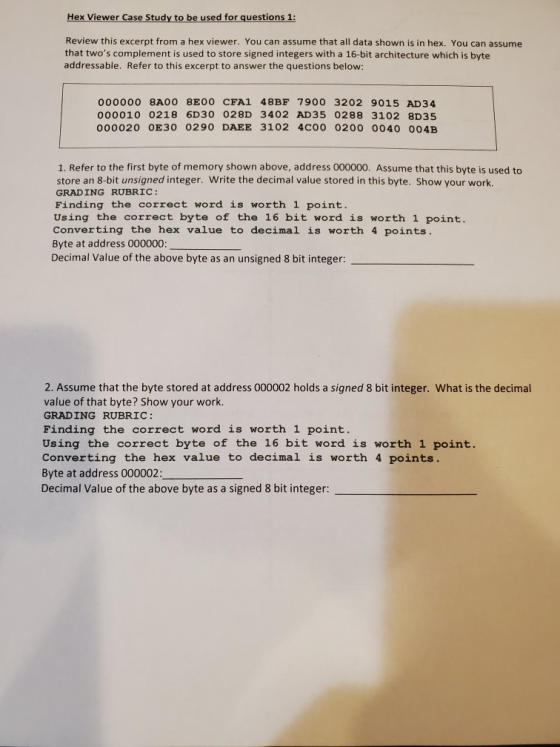 Hex Viewer Case Study to be used for questions 1: Review this excerpt from a hex viewer. You can assume that all data shown i