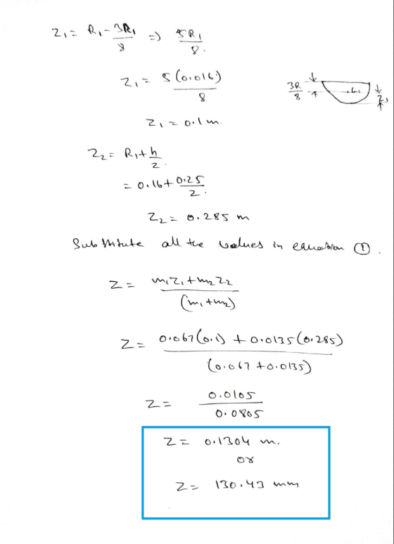 213 Ro- Si a) ERA 21= 5(0.016) 3 21zoolm. 22= Rith = 0.16+ 0.25 2 . 2₂= 0.285 m Substitute all the balues in canation o z = m