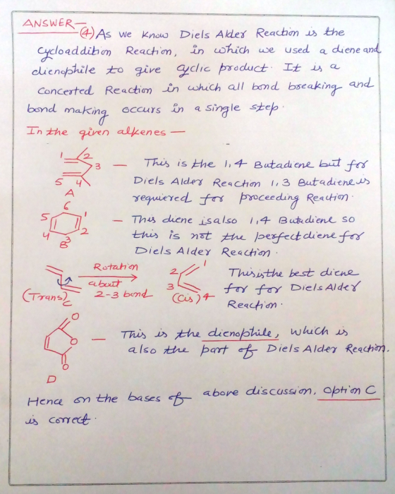 ANSWER G) As we know Diels Alde - As we know Diels Alder Reaction is the Cycloaddition Reaction in which we used a diene and