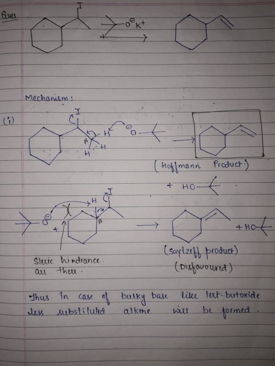 Mechanism: (Hoffmann Product.) & Hot. Steric hindrance. au there. (saytzebb produce) (Disfavoured) Thus less in case of bulky