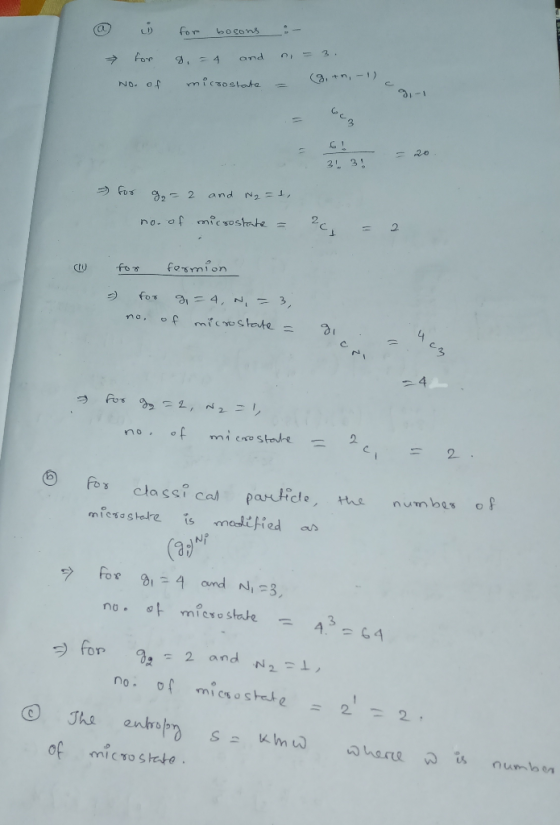@ for No. of for bosons g, = 4 and microstate :- n = 3. 6! 31 3 - for g=2 and N2 = 1, no. of microstate = w for fermion - for