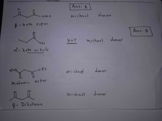 Ans: B nichae) d onay one - keto estev Ans: B NoT ntchael dona on a michaeldoha malonic estev mich el donav
