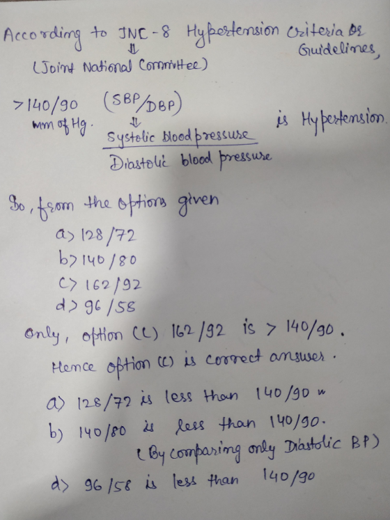 According to JNC -8 Hypertension criteria os (Joint National Committee) Guidelines >140/90 (SBP/DBP) mm of Hg. Systolic blood