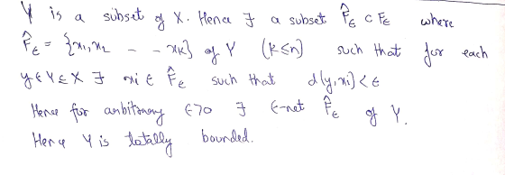 Y is a subset of x. Hence } a subset PG CFE where fe= {nite -- k} of Y (kan) such that for each YEYE X J nie rê such that dly