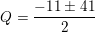 \small Q = \frac{-11\pm 41}{2}