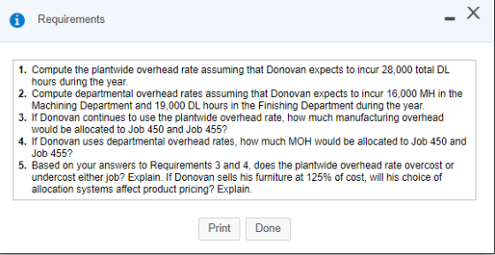 Requirements -X 1. Compute the plantwide overhead rate assuming that Donovan expects to incur 28,000 total DL hours during th