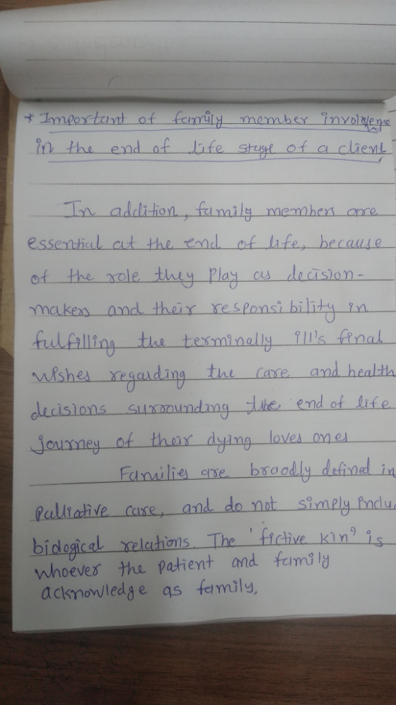 * Important of in the end of family member invololeme life stage of a client In addition, family members are essential at the