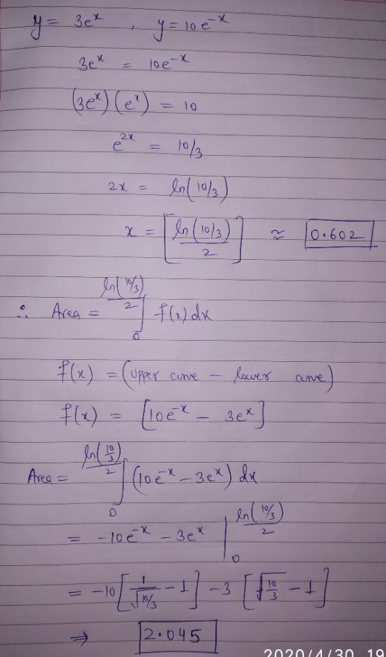 I y = 3er y = 10 en 30k = 100* (32) (e) = 10 2x = 10% 2x = ln 1063) X S (3) 10.602 10.602 & Area = 2 f(x) dx are) f(x) = (upp