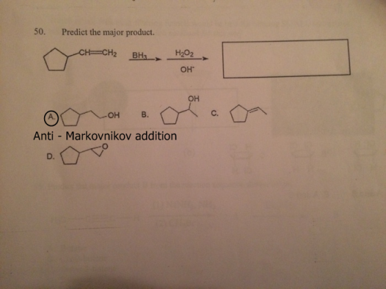 50. Predict the major product. OH OH C. Anti - Markovnikov addition D.