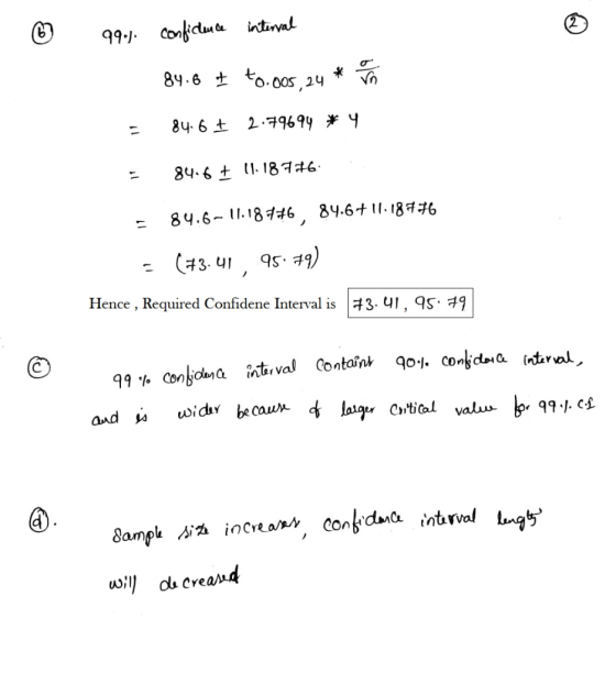 99JConicu intial 84.6 o.00s,24 84.6 .187#6 84.6-1.186 84.6+11.187#6 7 Hence, Required Confidene Interval is#3. 41, 95 49 q0..