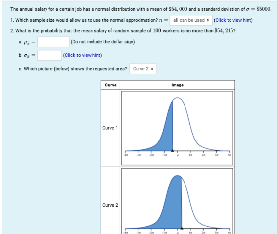 The annual salary for a certain job has a normal distribution with a mean of $54,000 and a standard deviation of o = $5000 1.