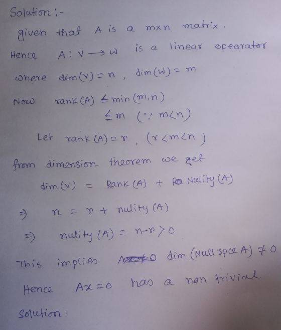 Solution in mxn matrix . given that A is a is a linear opearator Hence A: V W where dim (W)=m dim (%) = n , Now rank (A) 2 mi