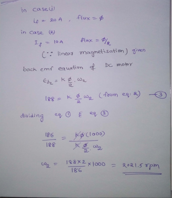 in case ü flux = 0 if 20 A in case (2) 10A flux - If ola (- : linear magnetisation) given back emf equation of DC motor Ebe k