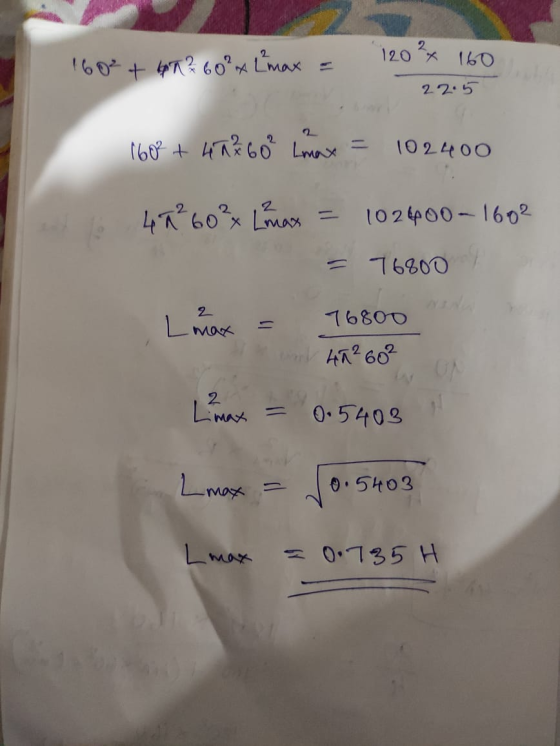 160² + bon? 60%* Emax 2 120 X 160 22.5 160² + 472 60² Lmax 102400 4T²60² Lomax = 102 400-1602 76800 2 L max 76800 and 49²60²
