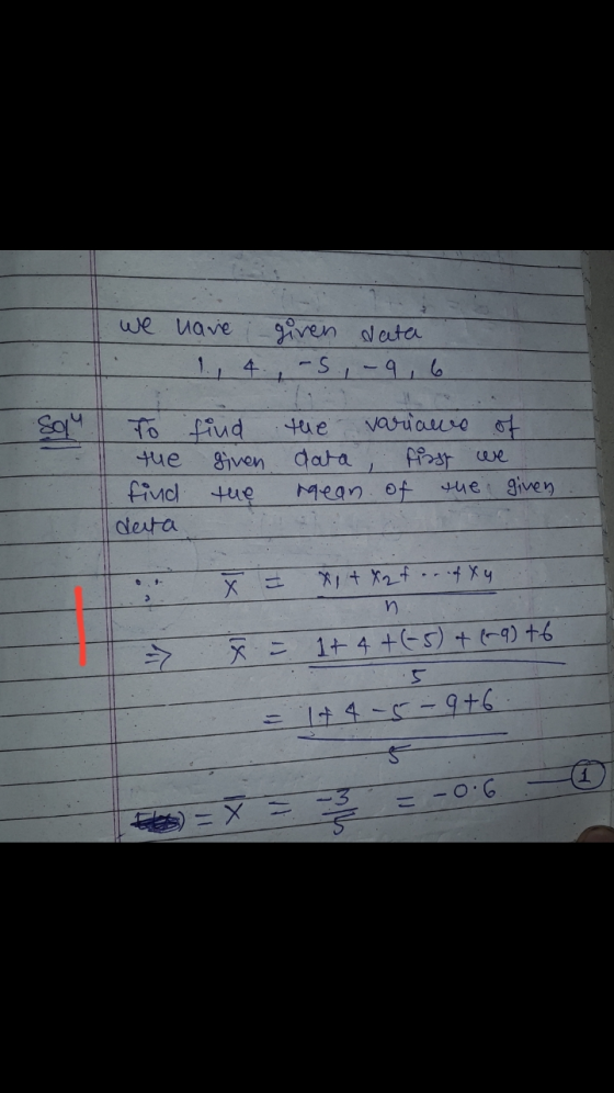 we have given data 1,4., 5., -9,6 Solu. To the find desta find given the the variawe of data, fiast we mean of the given. x +