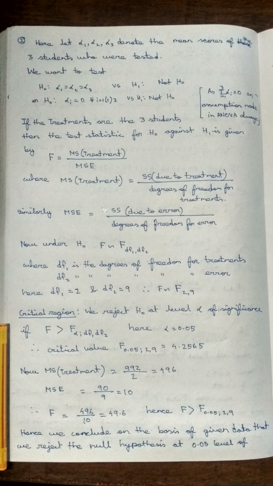 ② Here het d,,d 2, L, denote the mean scores of the 3 students who were tested. We want to test Ho L. = 4, at vs H.: Not Ho a