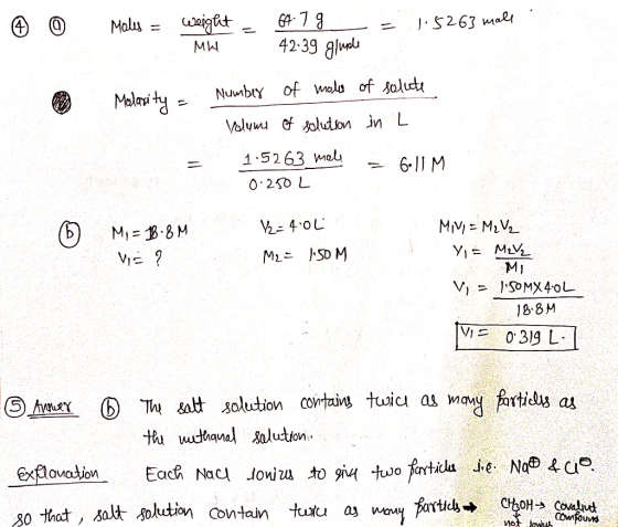 06 Moles = weight = 64.7 g Mht 4239 gluge = 1.5263 mall Madarity = Number of mols of salute Volume of solution in L 1.5263 ma