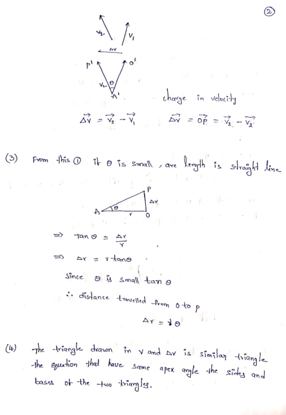 AV = V V charge in velocity DV = OP = 72 72 (3) from this it o is small, are length is straight line => tano = . =) or artano