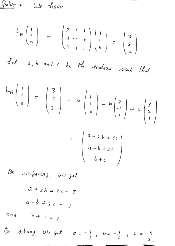 Solve we have 2 1 1 4633-6 0-3) 3-10 N na Let a,b and c be the scalars such that -(1) - () - +49-6-16) a 1 + b 2 - 1 tc a + 2
