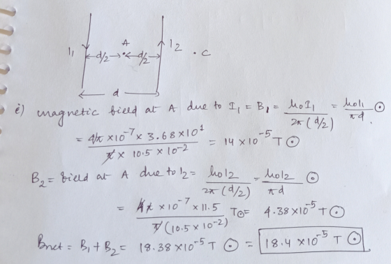 A 112 .c kd/ 24.de e a è) magnetic field at A due to I, = B = Mol, = hollo 24 (4/2) = 42x107x3.68x101 dra = 14 X10 TO x x 10.