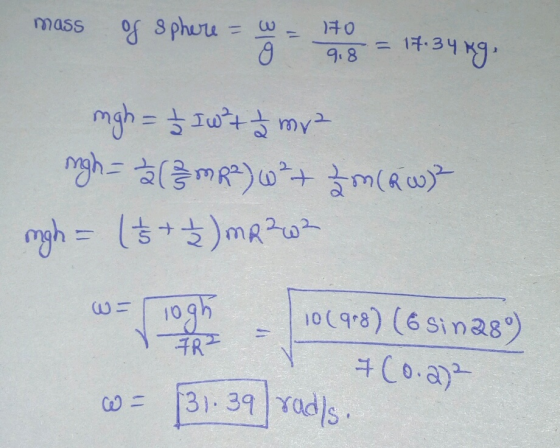 o 3 phuru mass =17-34 9 9.8 mgh =D Iw+ my고 ngh m)+mR gh +mR0 11 1o(98) (6 sina8 TRP +C0.a) 31- 39 Yadls 310