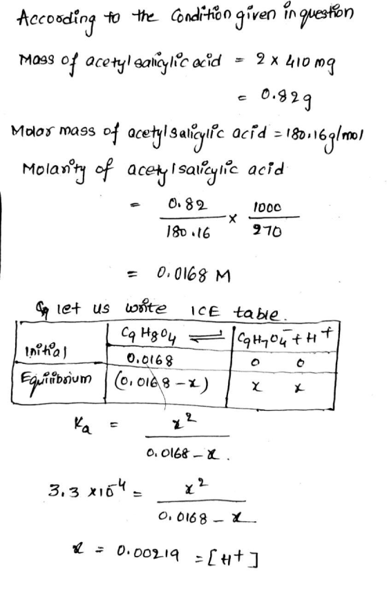According to the condition given in question Mass of acetyl sancylic acid = 2 x 410 mg - 0.829 Maor mass of acetylsalicylic a