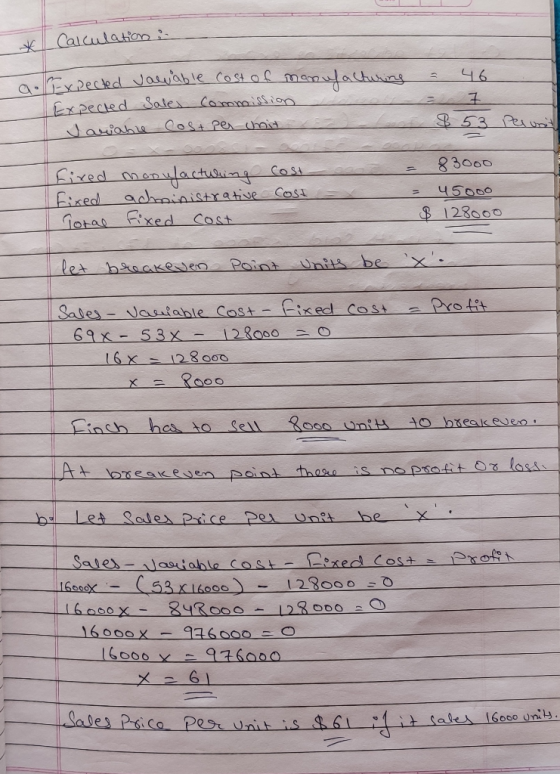 Calculation : = 46 pected valuable cost of manufacturing Expected Sales Commission Janane Cost per unit a $ 53 Perunit cao fi