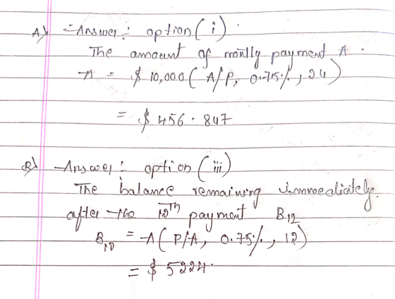 as well a _The_amount of monly payment A. t = $10,000 ( Aff, 0.75%, 24) = $156 - 847 Answelt opt after the rigth payment Bien