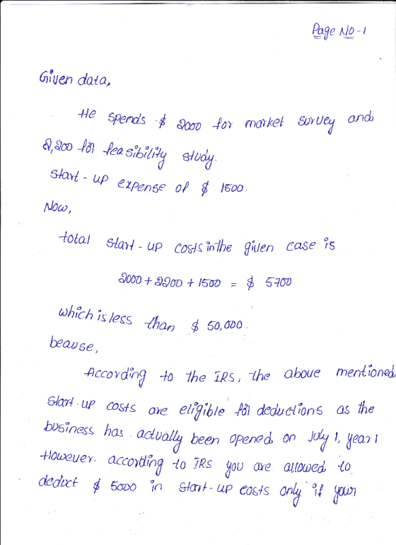 Page Not Given data, He spends $ 3000 for market survey and 8,200 for feasibility study Start - up expense Of $ 1500 Μοω, Hol