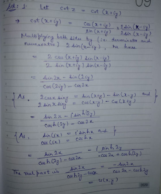 so: 1 Let cotz cot (xtiy) 9 2. Sin (n-iy cot (x+iy) Ces (atiy) 2 sin (x-iy) sin (utiy) Multiplying both sides by (ie denomina