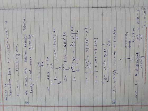 m= 21 kg F = -1.on- 6.00 onserahu force At no uso (given). ponnal @ we know that Energy U and relation between Force given hy